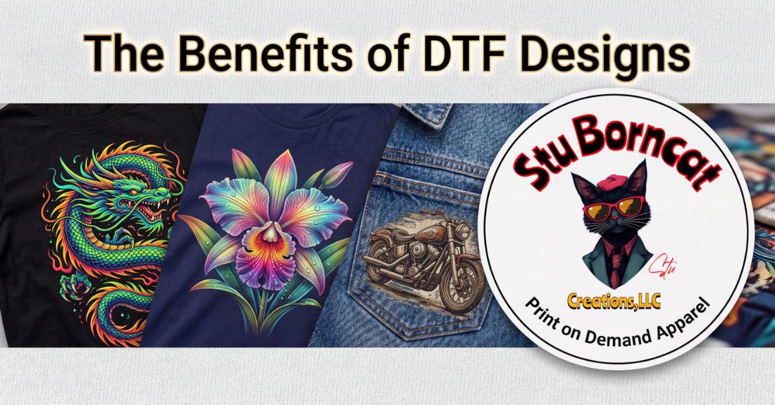The Benefits of  DTF Designs