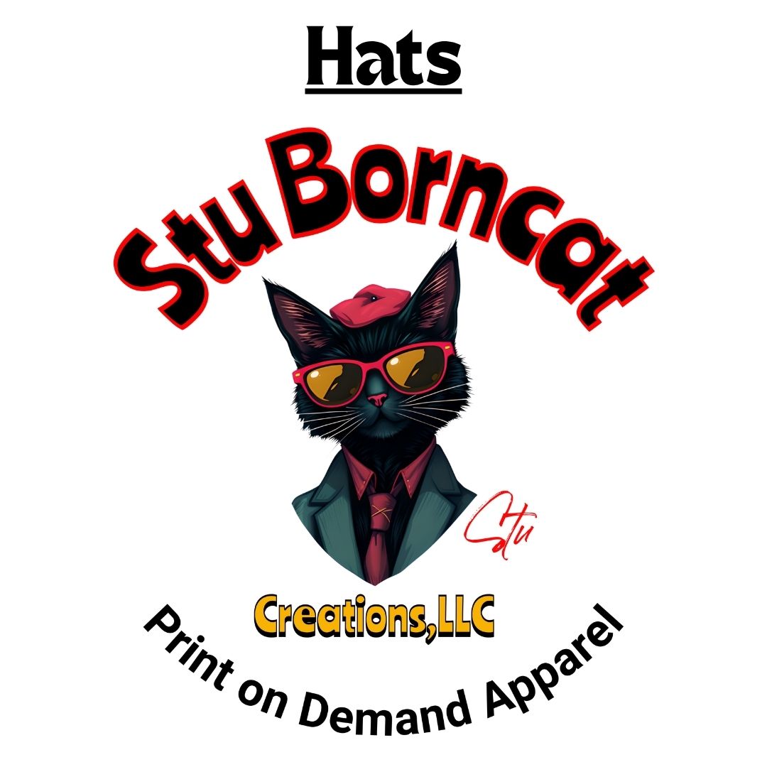 Custom made Hats - Stu Borncat Creations LLC
