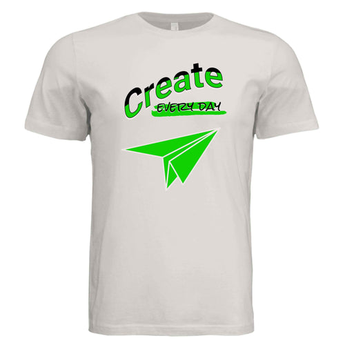 "Create Every Day" T-Shirt